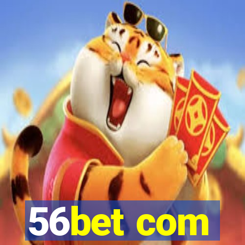 56bet com